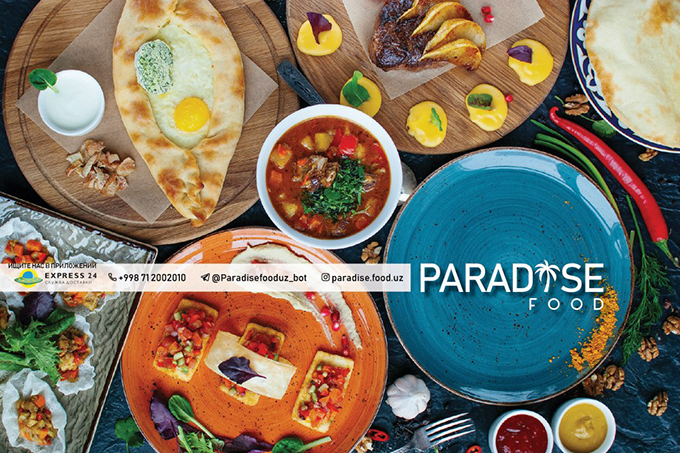 Paradise Food restorani mazali va foydali taomlarni uygacha yetkazib beradi