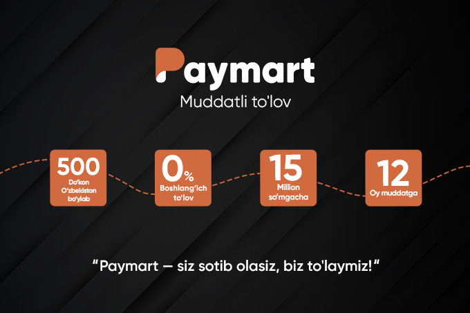 Paymart servisi muddatli to‘lov shartlarida mahsulot xarid qilishga yordam beradi