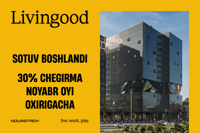 Livingood majmuasida sotuvlar maxsus 30% chegirma bilan boshlandi