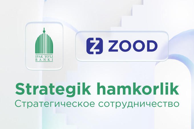 Банк «Ипак Йули» и компания Zood объявили о стратегическом партнёрстве