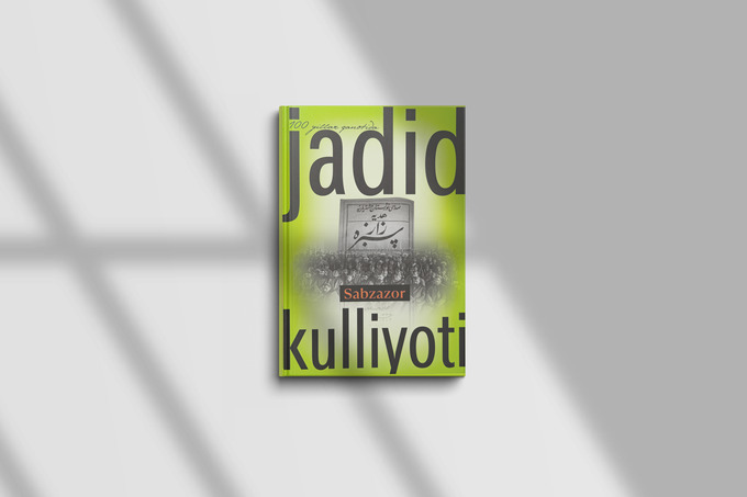 “Jadid kulliyoti”dan: “Sabzazor” — ma’rifiy ruhdagi milliy she’rlar bayozi