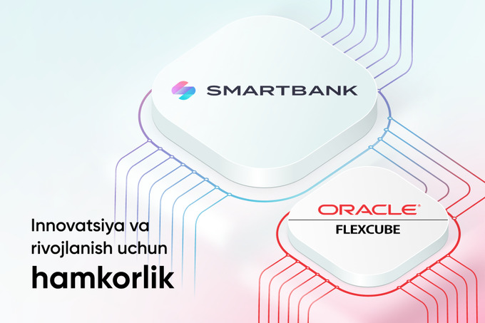 Smartbank биринчилардан бўлиб Oracle Flexcube булутли технологиясини жорий қилди