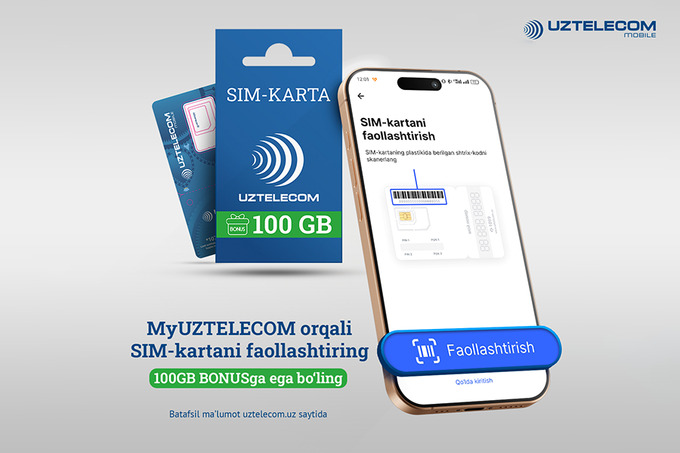 Uztelecom`дан SIM-карта сотиб олиб, фаоллаштирганда 100 ГБ бонусга эга бўлиш мумкин